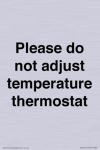 Please do not adjust temperature thermostat
